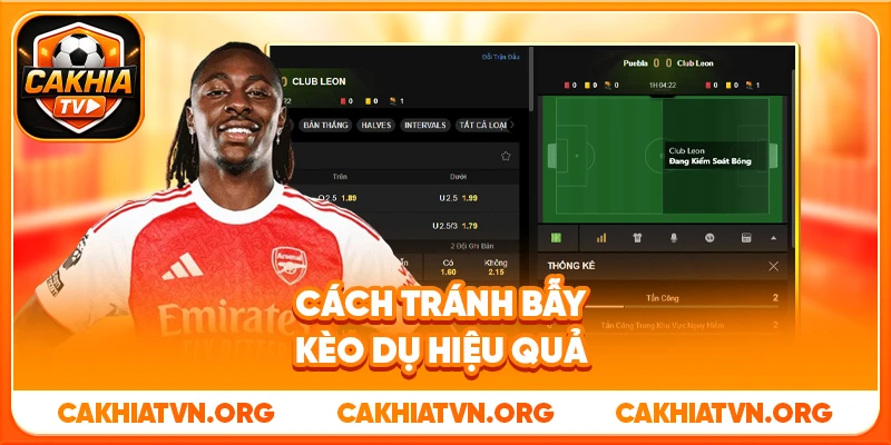 Cách tránh bẫy kèo dụ hiệu quả
